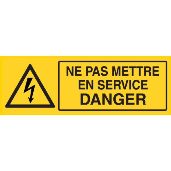 Panneau Ne Pas Mettre En Service Danger Flèche Danger Électrique