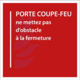 Panneau Porte Coupe-Feu Rouge / Ne Mettez Pas d'Obstacle à la Fermeture