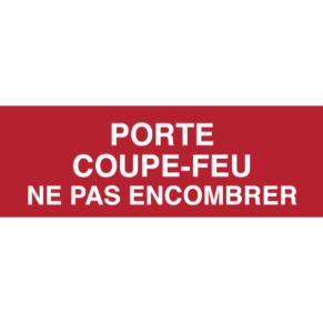 Panneau Porte Coupe-Feu Ne Pas Encombrer