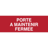 Panneau Porte À Maintenir Fermée