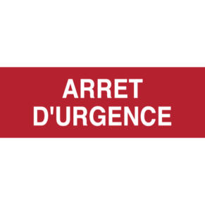 Panneau Arrêt d'Urgence