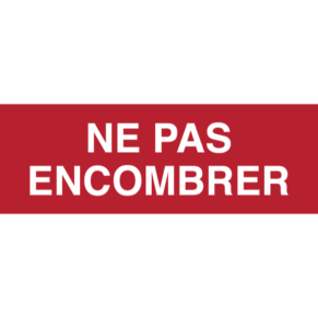 Panneau Ne Pas Encombrer