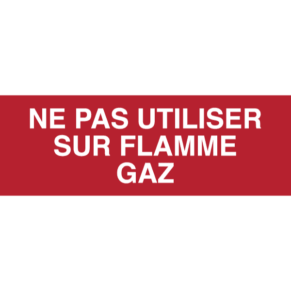 Panneau Ne Pas Utiliser sur Flamme Gaz