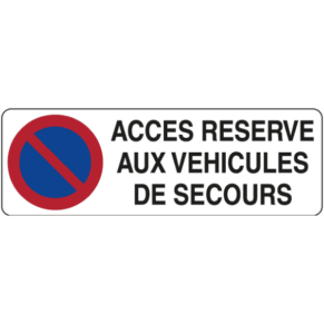 Panneau Accès Réservé aux Véhicules de Secours