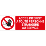 Panneau Accès Interdit à Toute Personne Étrangère au Service