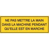 Panneau Ne Pas Mettre la Main dans la Machine