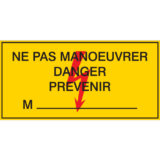 Panneau Flèche Danger - Ne Pas Manœuvrer Danger - Prévenir