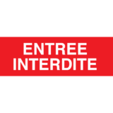 Panneau Entrée Interdite