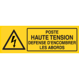 Panneau Poste Haute Tension - Défense d'Encombrer les Abords - Flèche Danger Électrique