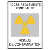 Panneau + Picto Radioactivité - Accès Réglementé Zone Jaune - Risque de Contamination