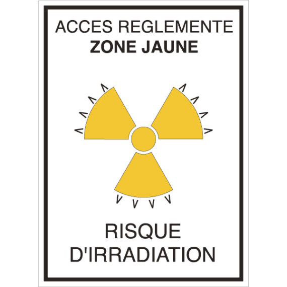 Panneau + Picto Radioactivité - Accès Réglementé Zone Jaune - Risque d'Irradiation