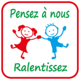 Panneau Prévention Enfants - Pensez à Nous, Ralentissez