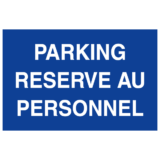 Panneau Parking Réservé au Personnel