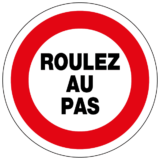 Panneau Roulez au Pas