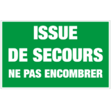 Panneau Issue de Secours Ne Pas Encombrer