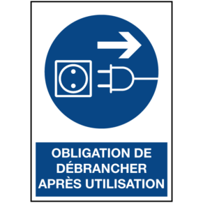 Signalétique Obligation de Débrancher Après Utilisation ISO 7010