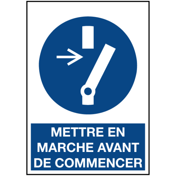 Signalétique Mettre en Marche Avant de Commencer ISO 7010