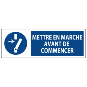 Signalétique Mettre en Marche Avant de Commencer ISO 7010