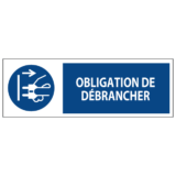 Signalétique Obligation de Débrancher ISO 7010