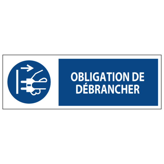 Signalétique Obligation de Débrancher ISO 7010