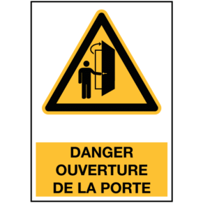 Panneau Danger Ouverture de la Porte ISO 7010