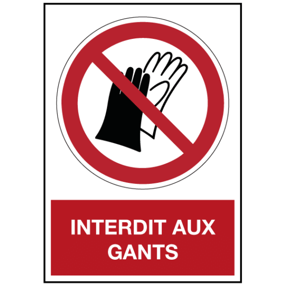 Panneau Interdit aux Gants ISO 7010