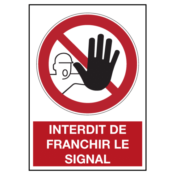 Panneau Interdit de Franchir le Signal ISO 7010