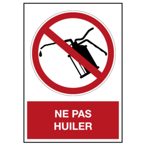 Panneau Ne Pas Huiler ISO 7010