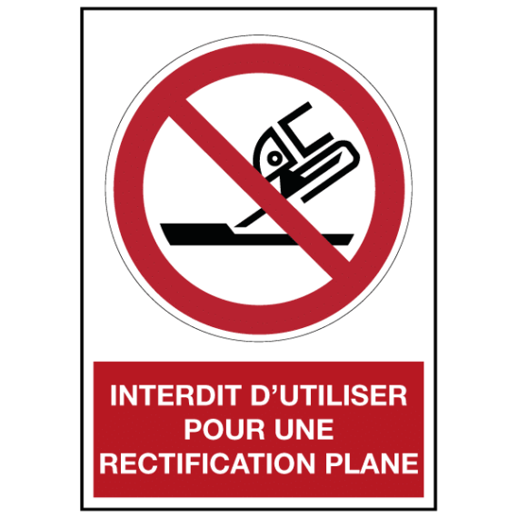 Panneau Interdit d'Utiliser pour une Rectification Plane ISO 7010