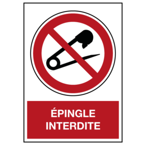 Panneau Épingle Interdite ISO 7010