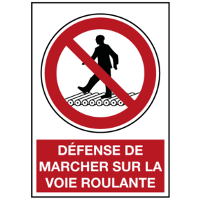 Panneau Défense de Marcher sur la Voie Roulante ISO 7010