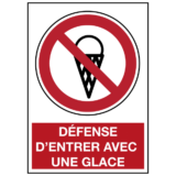 Panneau Défense d'Entrer avec une Glace ISO 7010