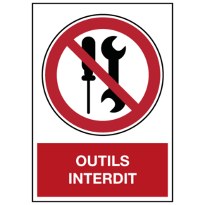 Panneau Outils Interdits ISO 7010