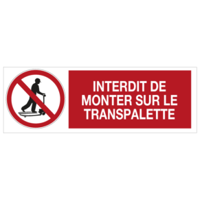 Panneau Interdit de Monter sur le Transpalette ISO 7010