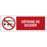 Panneau Défense de Souder ISO 7010