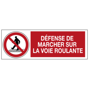 Panneau Défense de Marcher sur la Voie Roulante ISO 7010