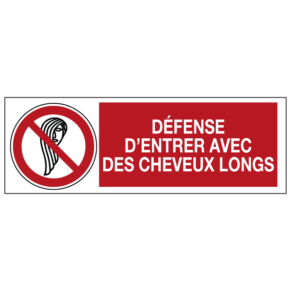 Panneau Défense d'Entrer avec des Cheveux Longs ISO 7010