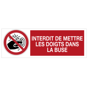 Panneau Interdit de Mettre les Doigts dans la Buse ISO 7010