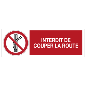 Panneau Interdit de Couper la Route 7010