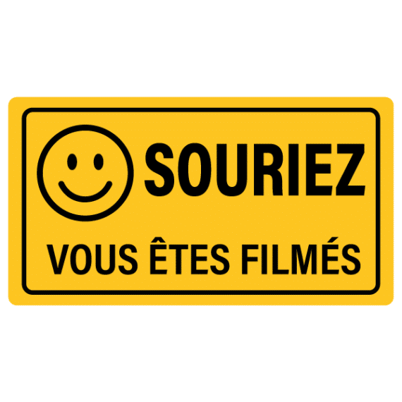 Panneau Souriez Vous Etes Filmés