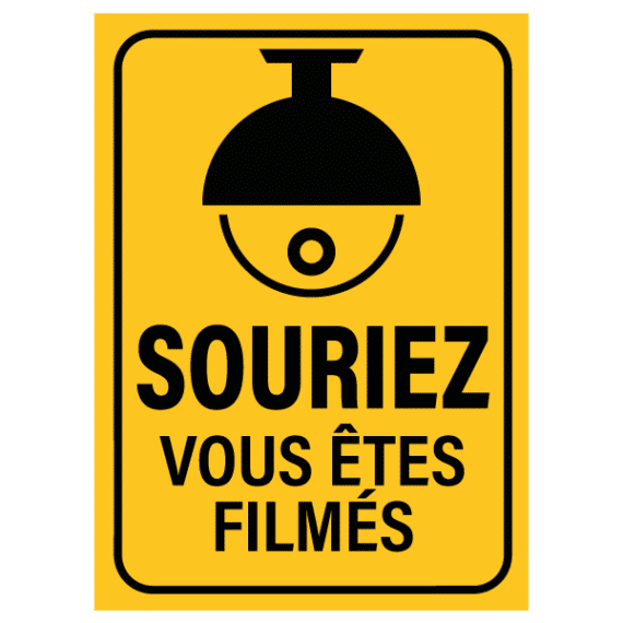 Panneau Souriez Vous Etes Filmés