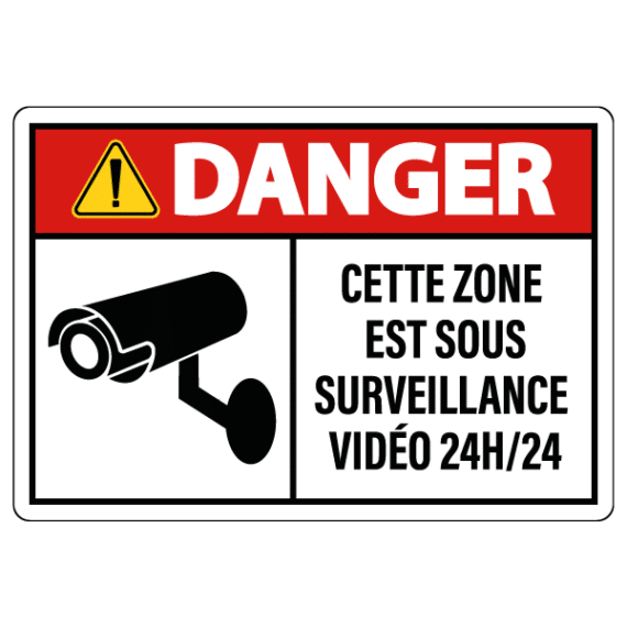 Panneau Danger Cette Zone Est Sous Surveillance Vidéo 24h/24