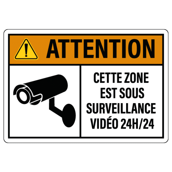 Panneau Attention Cette Zone Est Sous Surveillance Vidéo 24h/24