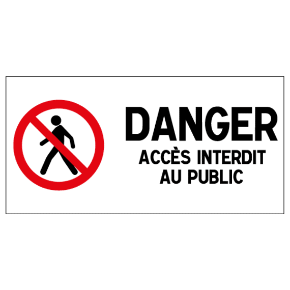 Panneau Danger Accès Interdit Au Public