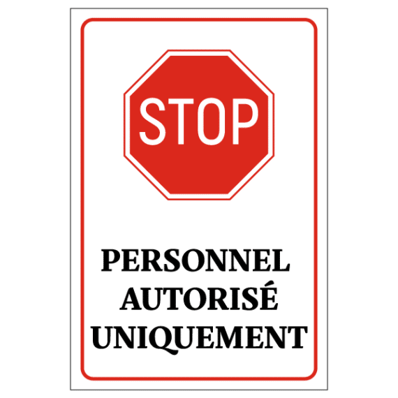 Panneau Stop Personnel Autorisé Uniquement