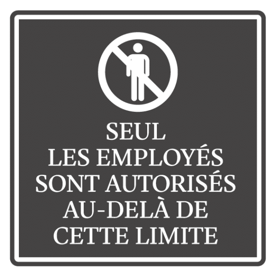 Panneau Seuls Les Employés Sont Autorisés Au-Delà De Cette Limite