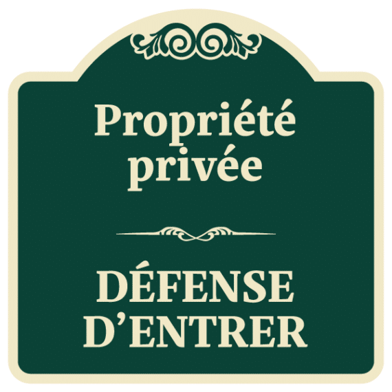 Panneau Propriété Privée - Défense d'Entrer