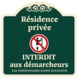 Panneau Résidence Privée - Interdit aux Démarcheurs