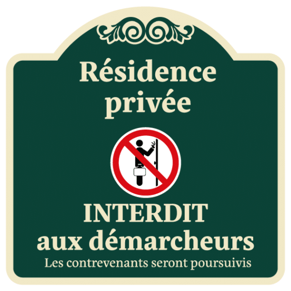 Panneau Résidence Privée - Interdit aux Démarcheurs