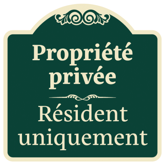 Panneau Propriété Privée - Résident Uniquement